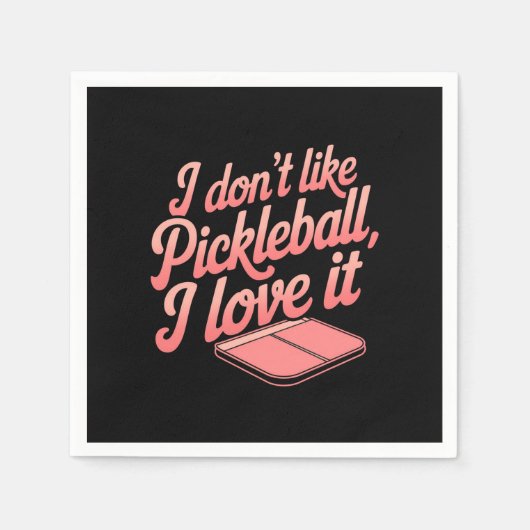 Ik hou niet van pickleball, ik hou ervan servet (Voorkant)