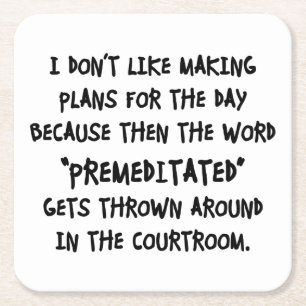 Ik hou niet van plannen maken kartonnen onderzetters