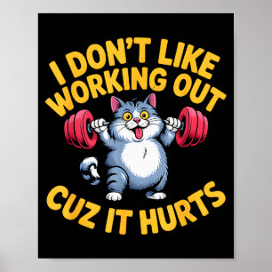 Ik hou niet van sporten omdat het grappig pijn doe poster