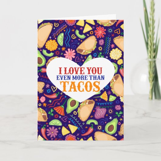 Ik hou nog meer van je dan van Tacos - Valentijnsd Feestdagen Kaart (Voorkant)