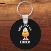 Ik hou ook niet van jou Candy Corn sarcastisch gra Sleutelhanger (Voorkant)