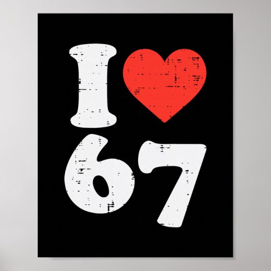 Ik hou van 67 Grappige 6 7 Kostuum Meme Zes Zeven Poster (Voorkant)