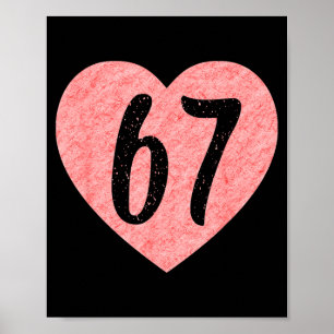 Ik hou van 67 grappige ik hart 67 verjaardag voor poster