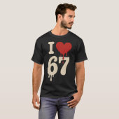 Ik hou van 67 Six Seven Meme Gen Alpha T-shirt (Voorkant volledig)