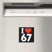 Ik hou van 67 Valentijnsdag 6 7 Meme 67ste verjaar Magneet (Insitu (Vaatwasser))