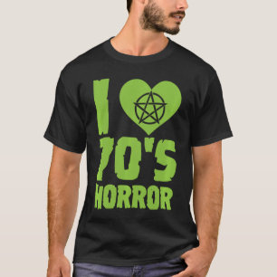 Ik hou van 70s Horror Heart Pentagram Grappige Fil T-shirt