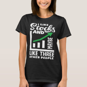 Ik hou van aandelen en misschien beleggen drie and t-shirt