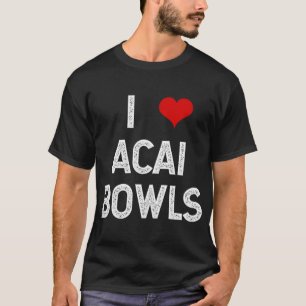 Ik hou van Acai Bowls Fruit Fun Vegan Vegetarisch T-shirt
