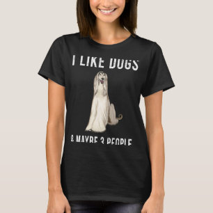 Ik hou van Afghaanse honden en misschien 3 mensen T-shirt