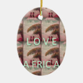 Ik hou van Afrika - Cultureel landschap Keramisch Ornament (Voorkant)