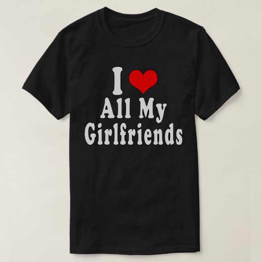 Ik hou van al mijn Vriendinnen Polygamy Polyamory T-shirt (Design voorkant)