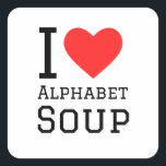 Ik hou van alfabetsoep vierkante sticker<br><div class="desc">Ik hou van alfabetsoep,  voor pastaliefhebbers</div>