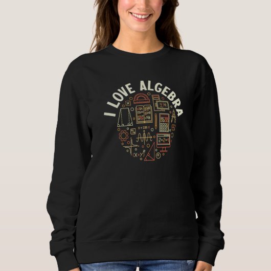Ik hou van algebra Wiskunde leraar of student Trui (Voorkant)