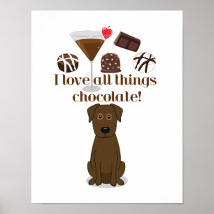 Ik hou van alle chocolade! Chocolade Humor afdrukk Poster