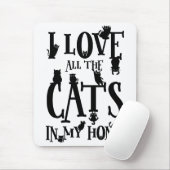 Ik hou van alle katten in mijn huis muismat (Met muis)