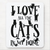 Ik hou van alle katten in mijn huis muismat (Voorkant)