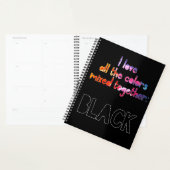 Ik hou van alle kleuren in zwart. planner (Display)