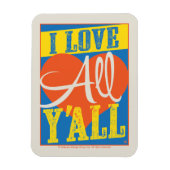 Ik hou van alles van jullie. magneet (Verticaal)