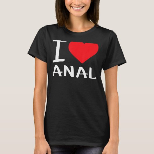 Ik hou van Anal T-shirt (Voorkant)