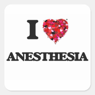 Ik hou van anesthesie vierkante sticker
