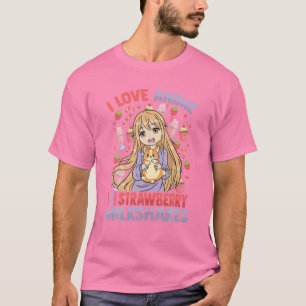 Ik hou van Anime en Aardbeien Melkshakes - Kawaii  T-shirt