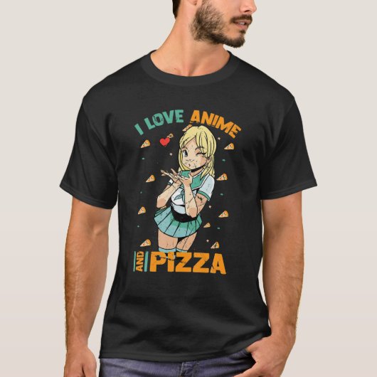 Ik hou van Anime en Pizza - Cute Kawaii - Manga Ot T-shirt (Voorkant)