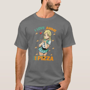 Ik hou van Anime en Pizza - Cute Kawaii - Manga Ot T-shirt