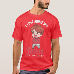 Ik hou van Anime, maar Jezus komt uit de eerste Ch T-shirt