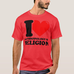 Ik hou van antropologie van religie t-shirt