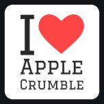 Ik hou van appelcrumble vierkante sticker<br><div class="desc">Ik hou van appelcrumble,  voor liefhebbers van eten</div>