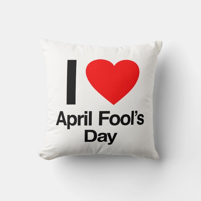 Ik hou van April Fool's Day Kussen (Voorkant)