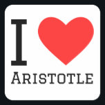 Ik hou van Aristoteles Vierkante Sticker<br><div class="desc">Ik hou ervan. Aristoteles,  voor Griekse minnaars</div>