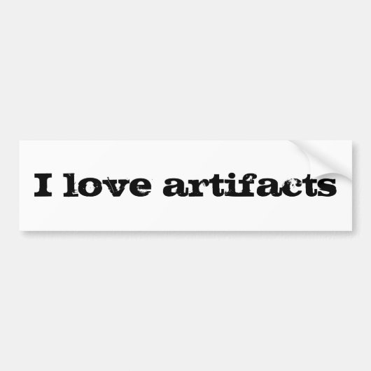 Ik hou van artefacten bumpersticker (Voorkant)