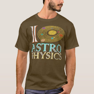 Ik hou van astrofysica t-shirt