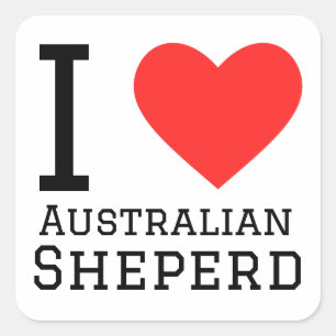 Ik hou van Australian Shepherd Vierkante Sticker