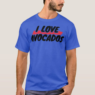 Ik hou van AvocadosT-Shirt T-shirt