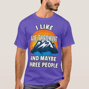 Ik hou van AX Throwing en misschien drie mensen T-shirt