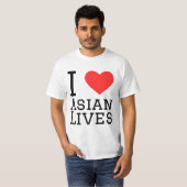 Ik hou van Aziatische levens T-shirt (Voorkant volledig)