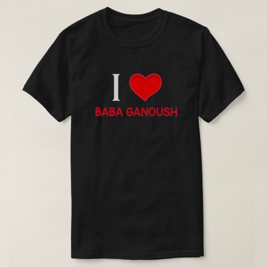 Ik hou van Baba Ganoush T-shirt (Design voorkant)
