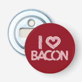 Ik hou van bacon button flesopener (Voorkant)