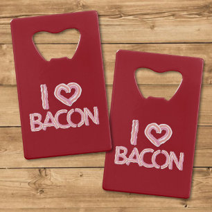 Ik hou van bacon creditkaart flessenopener