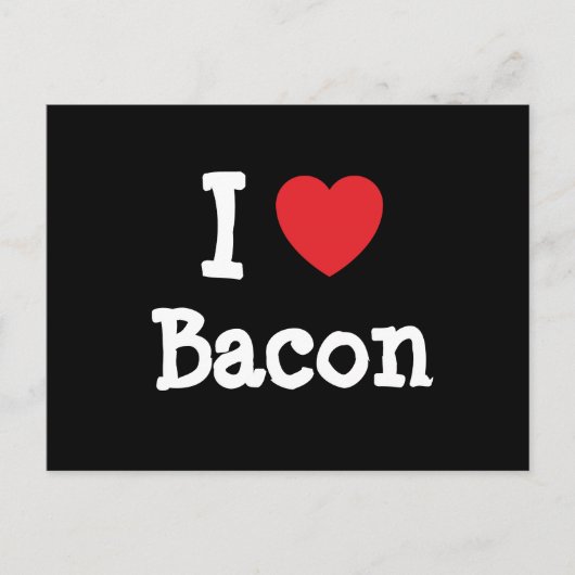 Ik hou van Bacon hart T-Shirt Briefkaart (Voorkant)