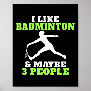 Ik hou van badminton en misschien 3 mensen badmint poster