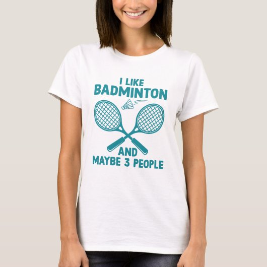Ik hou van Badminton en misschien 3 mensen T-shirt (Voorkant)