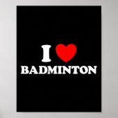 Ik hou van Badminton Funny Yard Game Birdie Racket Poster (Voorkant)