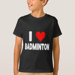 Ik hou van badminton - Hart schattig grappige spor T-shirt