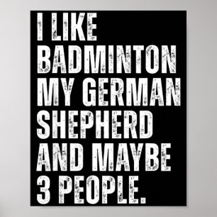 Ik Hou Van Badminton Mijn Duitse Herder Grappige H Poster