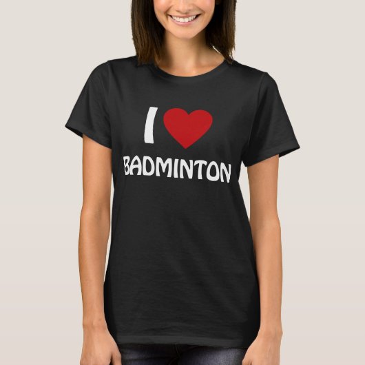 Ik hou van Badminton T-shirt (Voorkant)