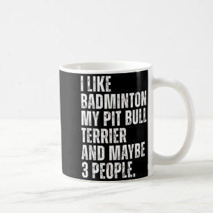 Ik hou van badmintonliefhebber Pit Bull Terrier-ho Koffiemok