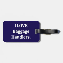 Ik hou van bagage handlers bagage label blauw